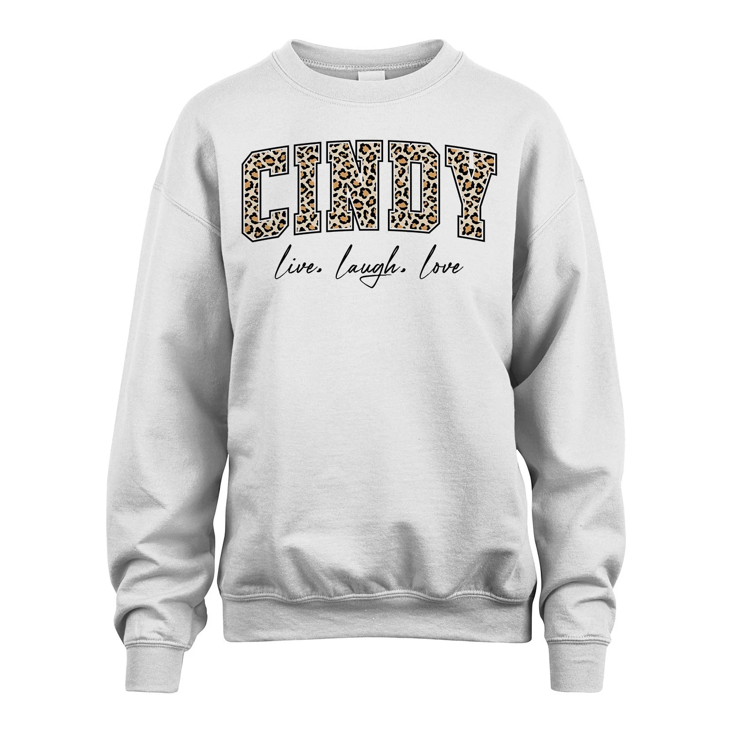 Live Laugh Love Custom Name With Leopard Pattern Shirt CINDY M1-13
