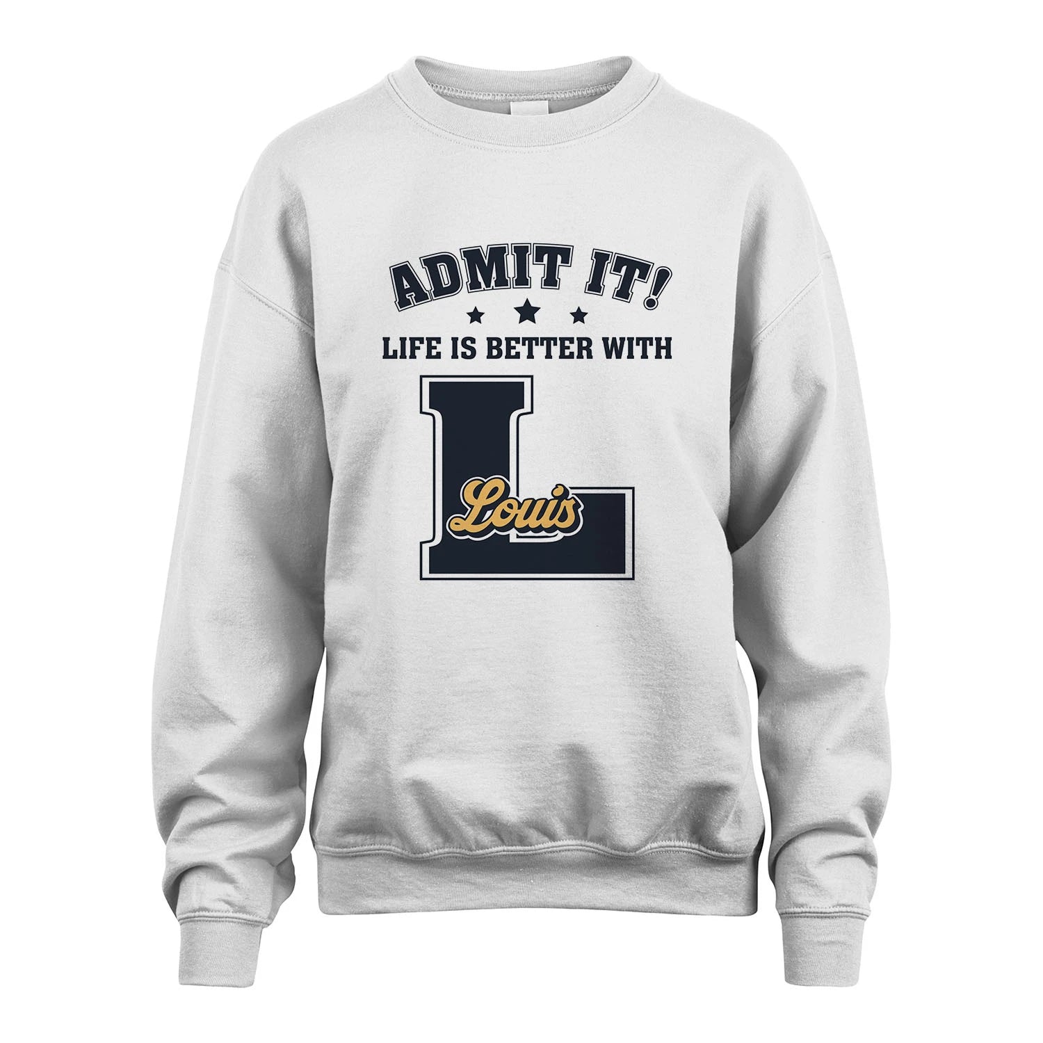 Life Is Better With Your Name Shirt LOUIS M1-17