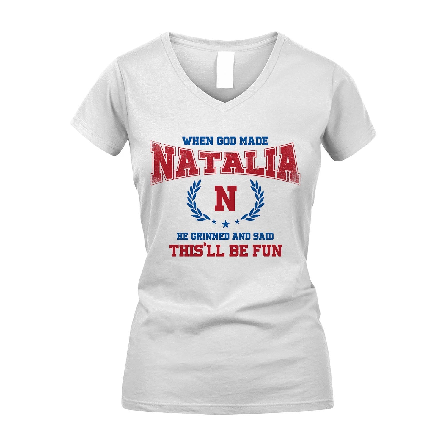 When God Made He Grinned And Said This'll Be Fun Shirt NATALIA M1-12