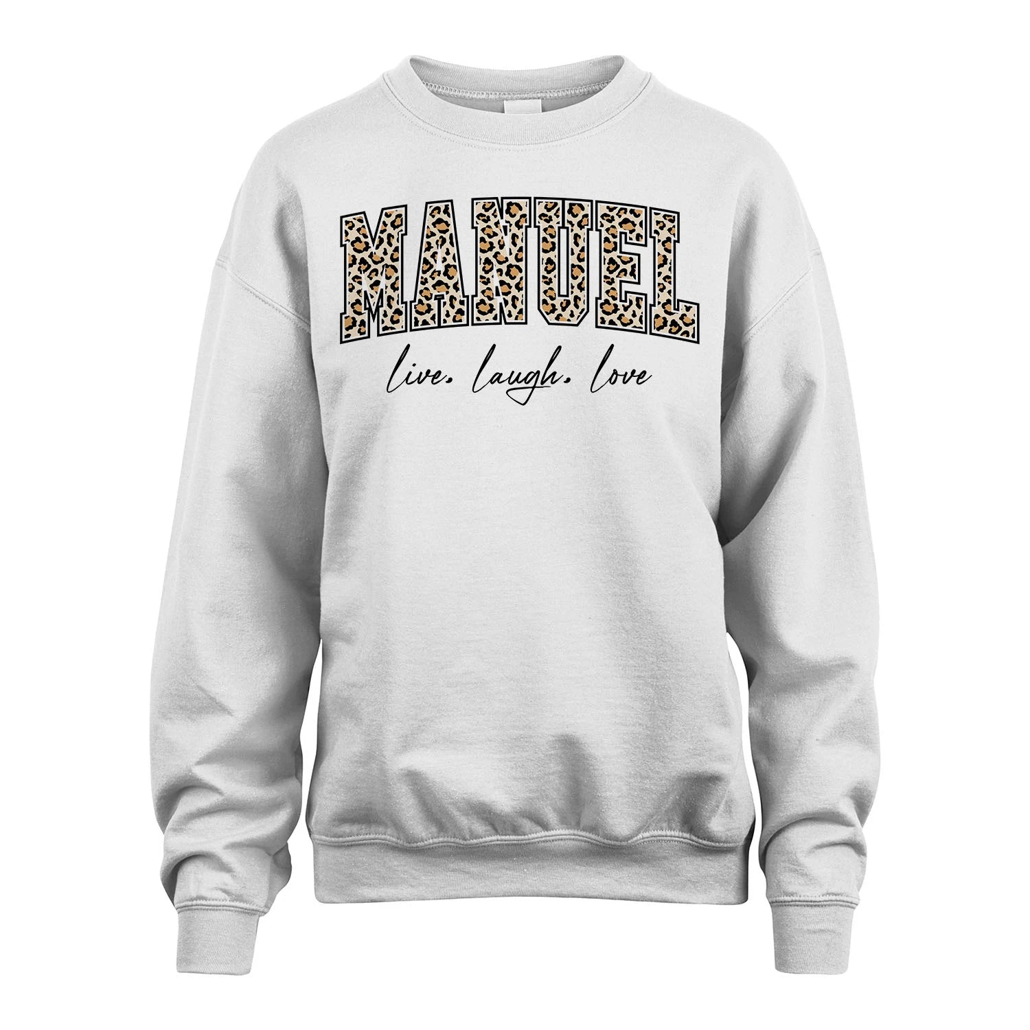 Live Laugh Love Custom Name With Leopard Pattern Shirt MANUEL M1-13