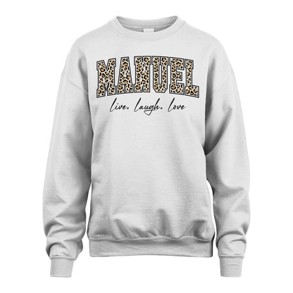 Live Laugh Love Custom Name With Leopard Pattern Shirt MANUEL M1-13