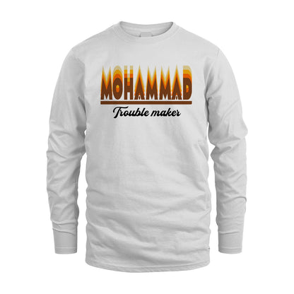 Your Name Trouble Maker Funny Shirt MOHAMMAD M1-34