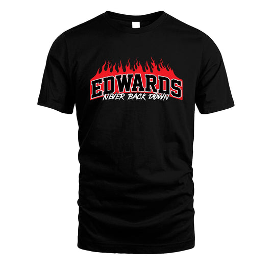 Never Back Down Your Name With Fire Shirt EDWARDS M1-37