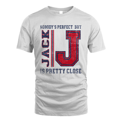 Nobody's Perfect, But Your Name Is Pretty Close JACK M1-21