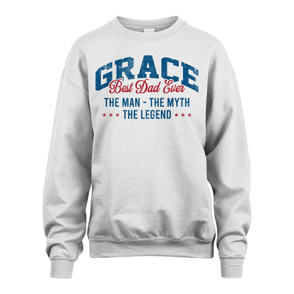 Best Dad Ever The Man The Myth The Legend GRACE M1-7