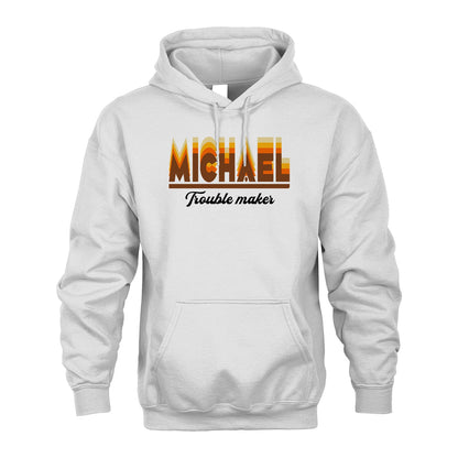 Your Name Trouble Maker Funny Shirt MICHAEL M1-34