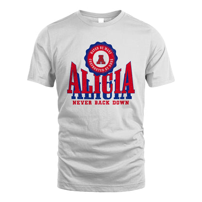 Your Name Never Back Down Shirt ALICIA M1-33