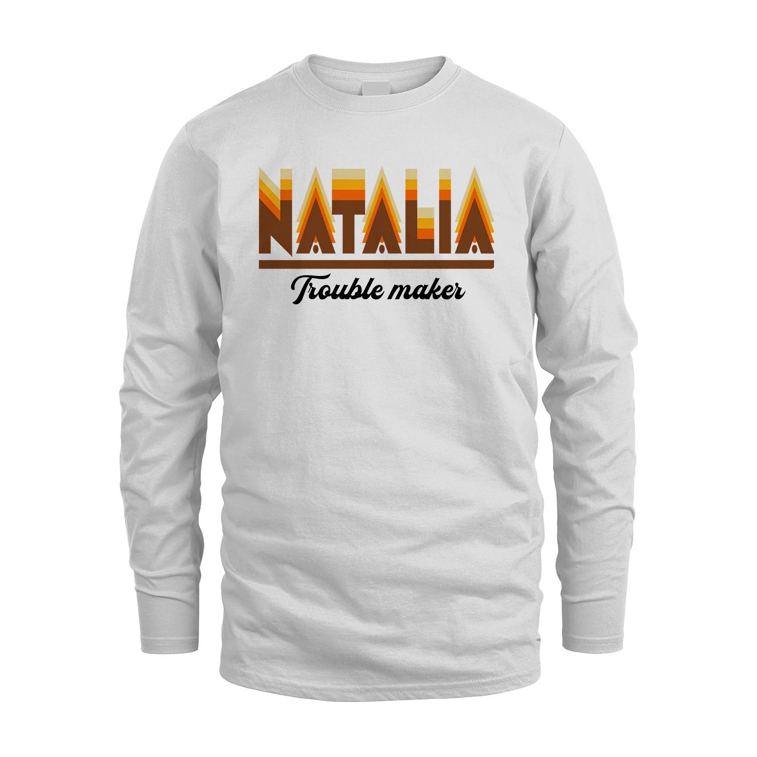 Your Name Trouble Maker Funny Shirt NATALIA M1-34