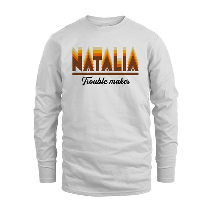 Your Name Trouble Maker Funny Shirt NATALIA M1-34