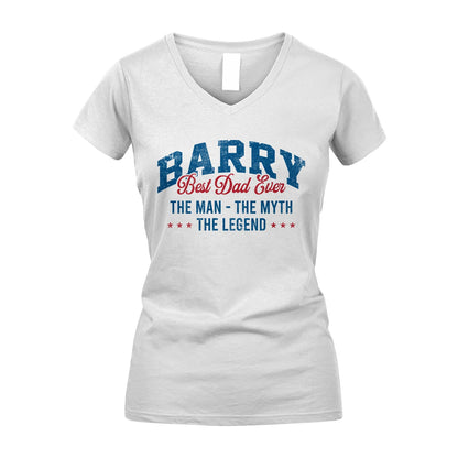 Best Dad Ever The Man The Myth The Legend BARRY M1-7