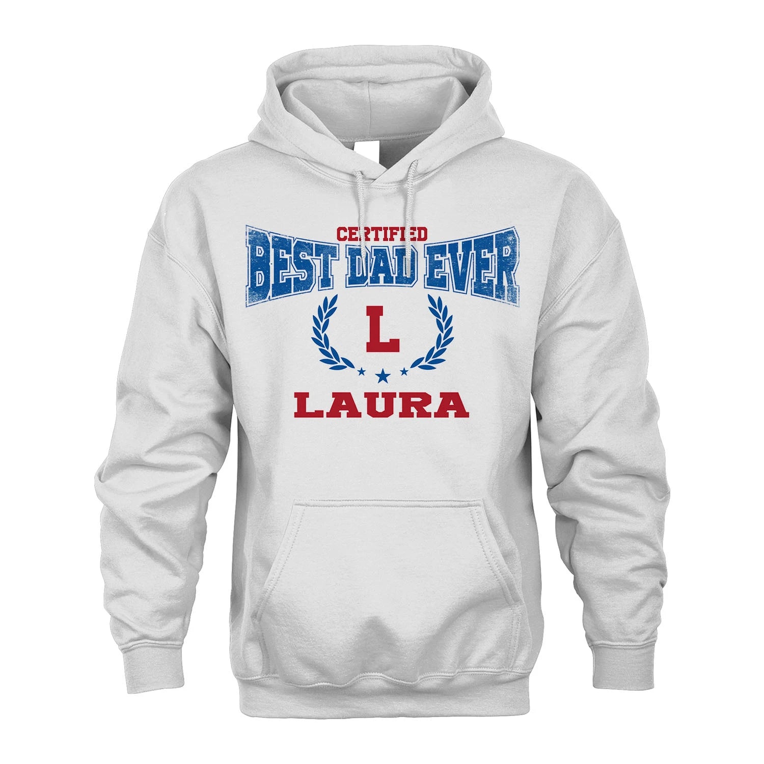 Certified Best Dad Ever Shirt LAURA M1-11