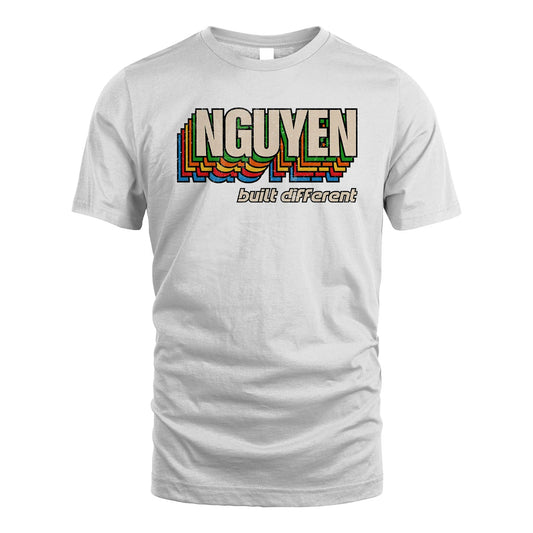Your Name Built Different Retro Shirt NGUYEN M1-26