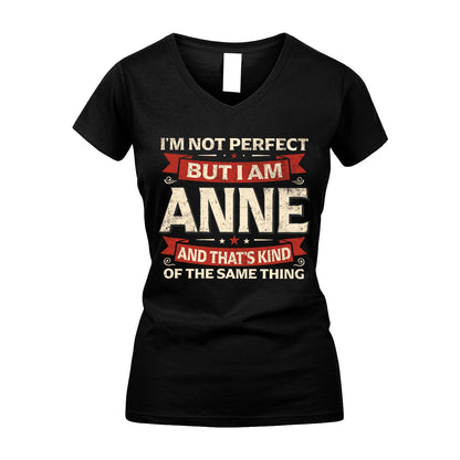 ANNE 13K1-566 I'm Not Perfect But I Am...
