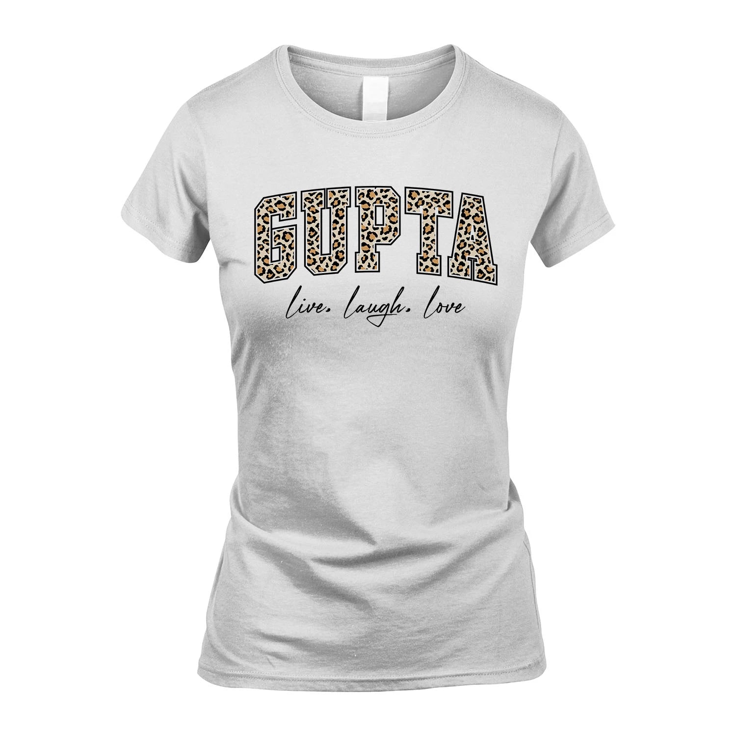 Live Laugh Love Custom Name With Leopard Pattern Shirt GUPTA M1-13