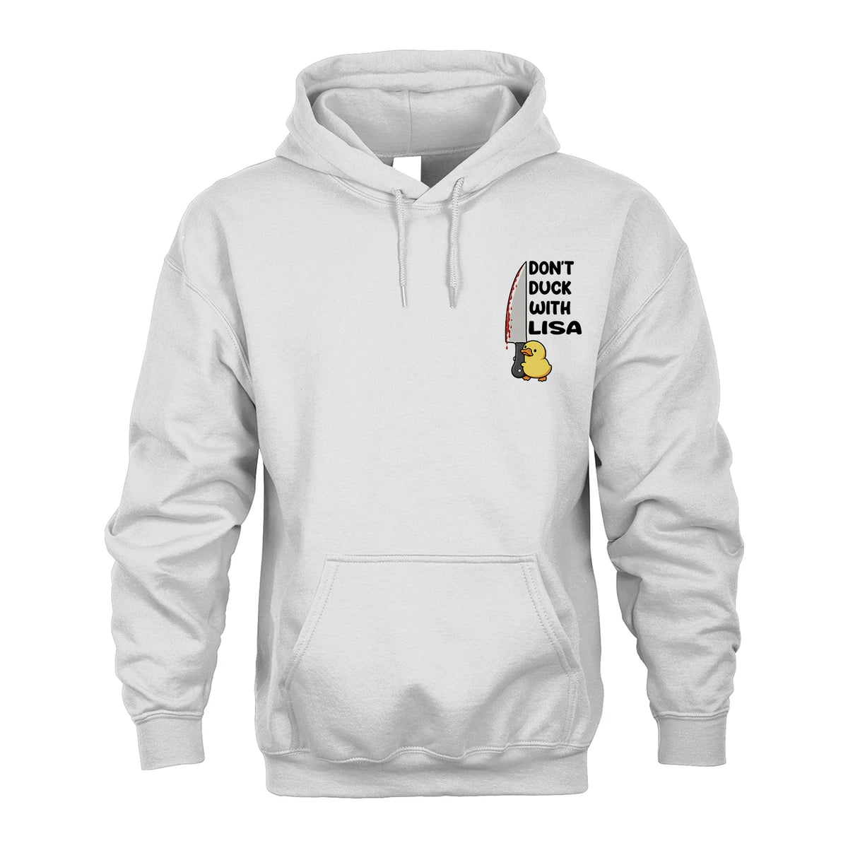 Don't Duck With Your Name Duck And Knife Funny Shirt LISA M1-42