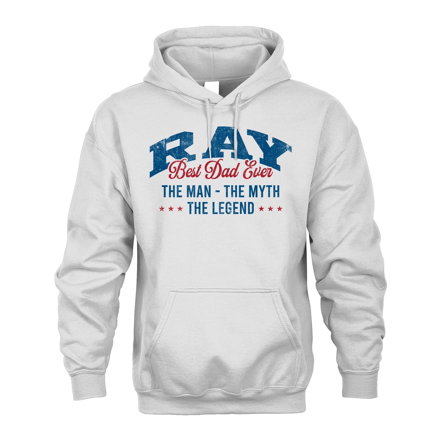 Best Dad Ever The Man The Myth The Legend RAY M1-7