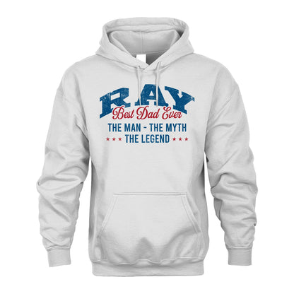 Best Dad Ever The Man The Myth The Legend RAY M1-7