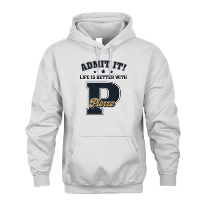 Life Is Better With Your Name Shirt PIERRE M1-17