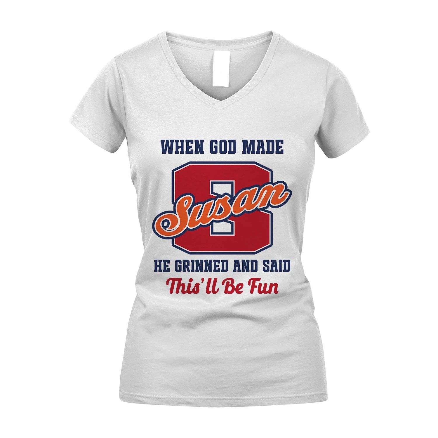 God Made Your Name Custom Shirt SUSAN M1-16