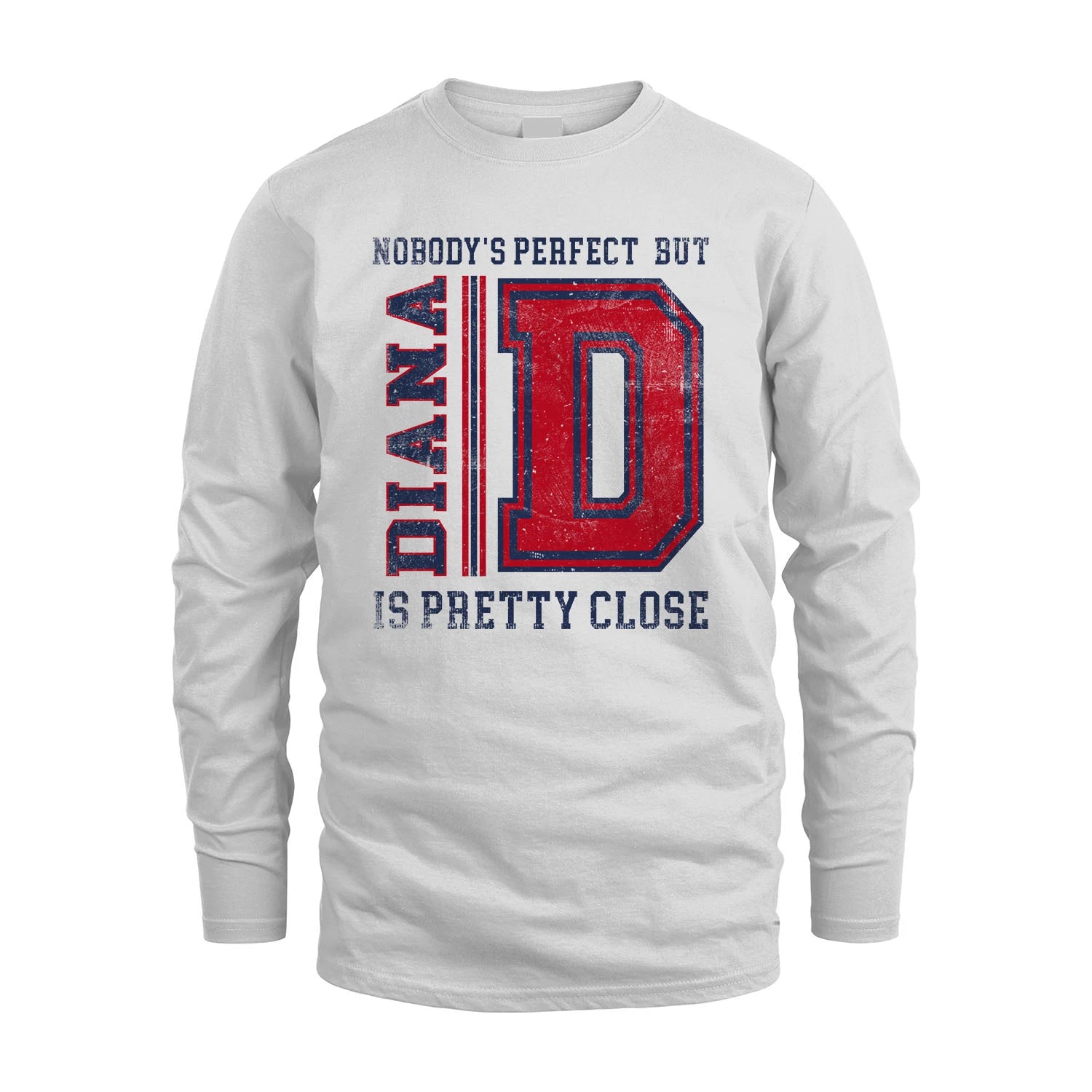 Nobody's Perfect, But Your Name Is Pretty Close DIANA M1-21