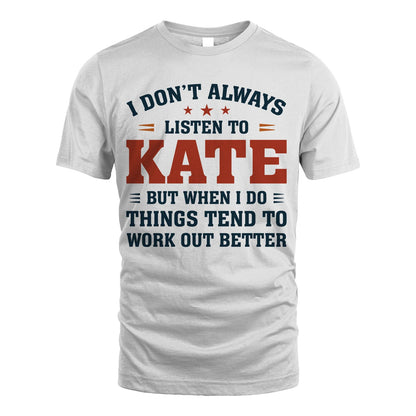 I Don't Always Listen To... KATE M1-2