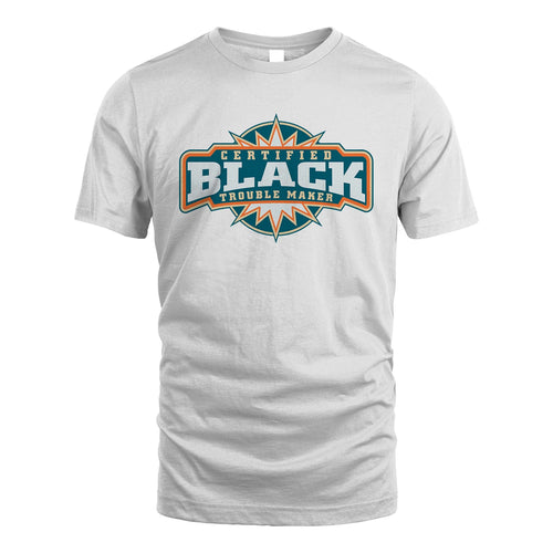 Certified Your Name Trouble Maker Shirt BLACK M1-36
