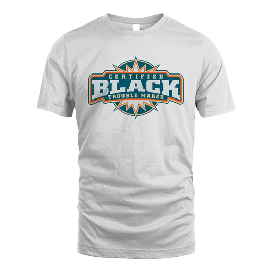 Certified Your Name Trouble Maker Shirt BLACK M1-36