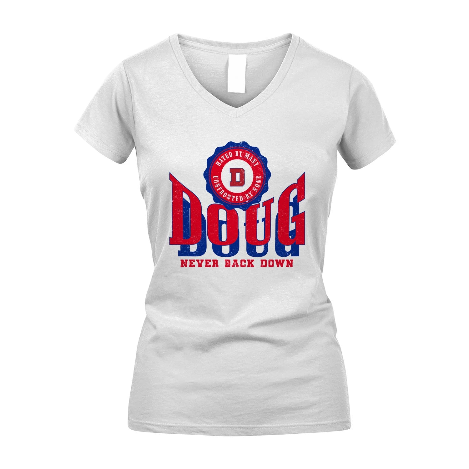 Your Name Never Back Down Shirt DOUG M1-33