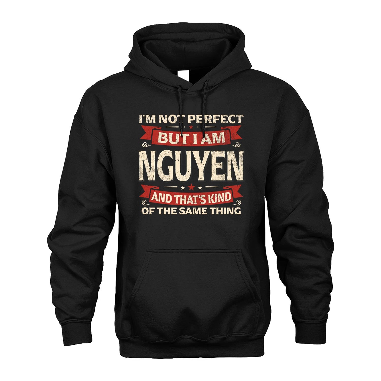 NGUYEN 13K1-566 I'm Not Perfect But I Am...