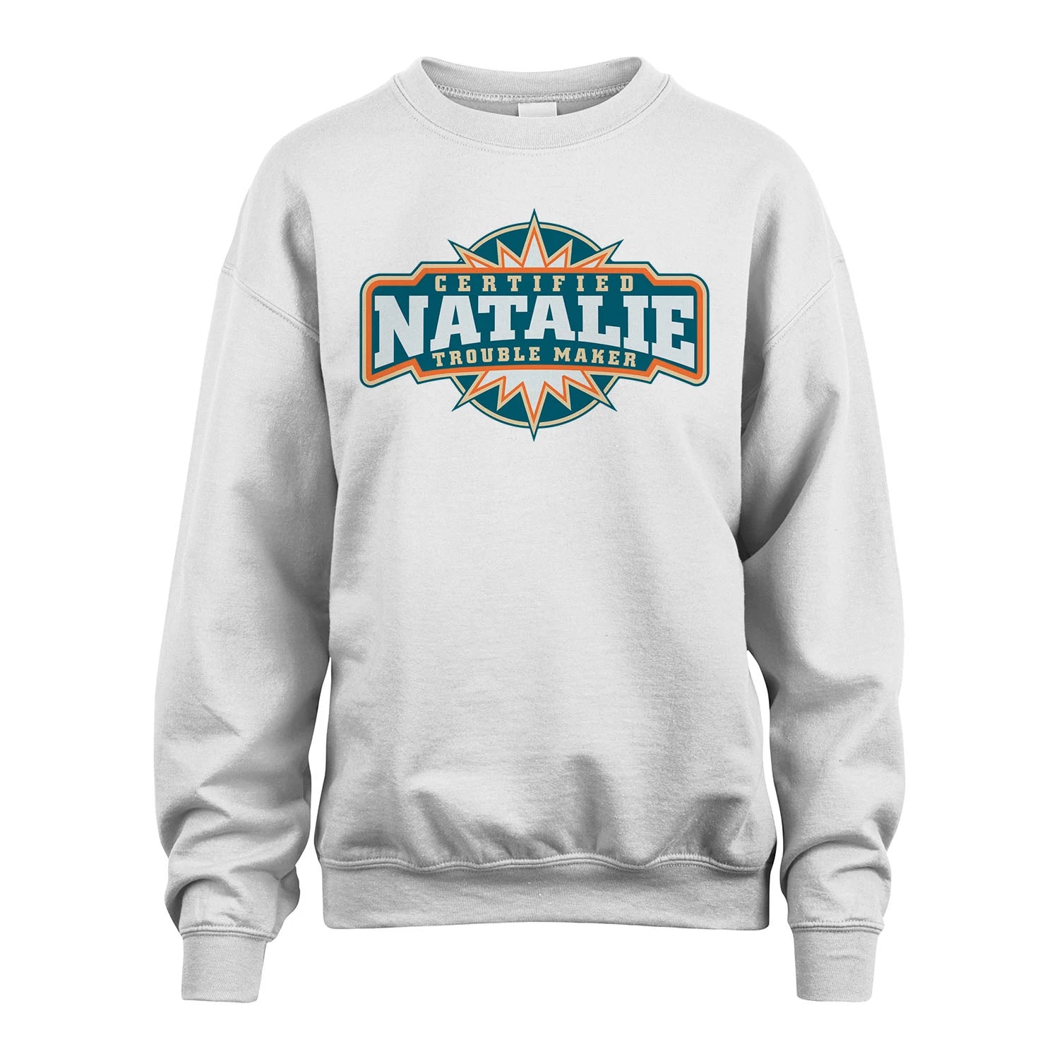 Certified Your Name Trouble Maker Shirt NATALIE M1-36