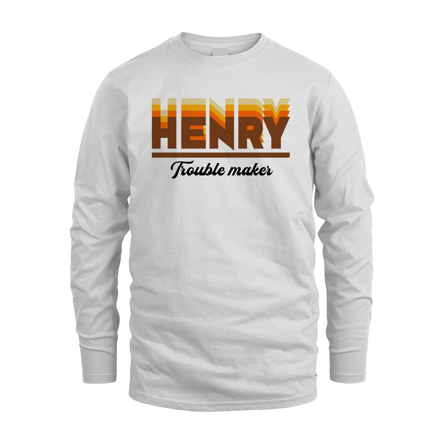 Your Name Trouble Maker Funny Shirt HENRY M1-34