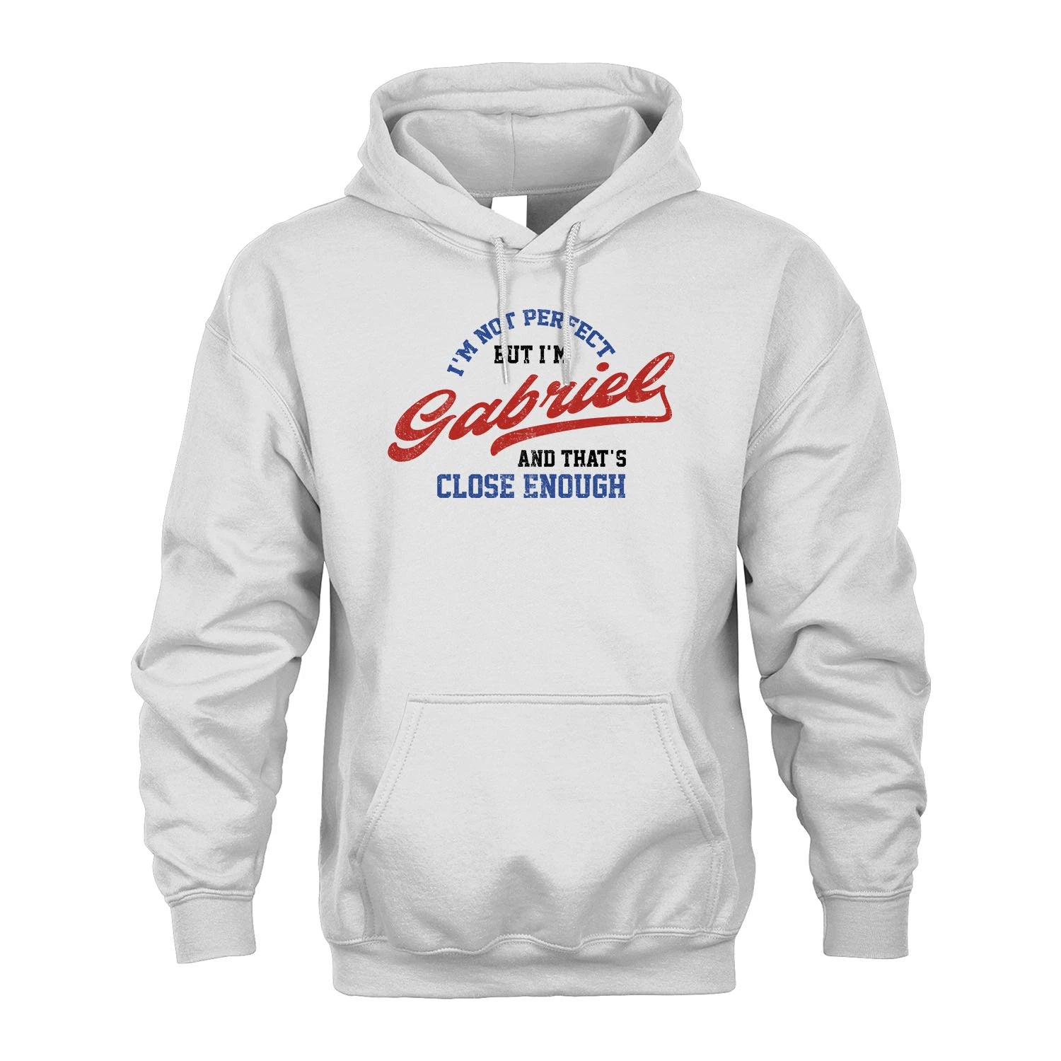 I'm Not Perfect But I'm Your Name And That's Close Enough Shirt GABRIEL M1-27