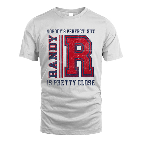 Nobody's Perfect, But Your Name Is Pretty Close RANDY M1-21