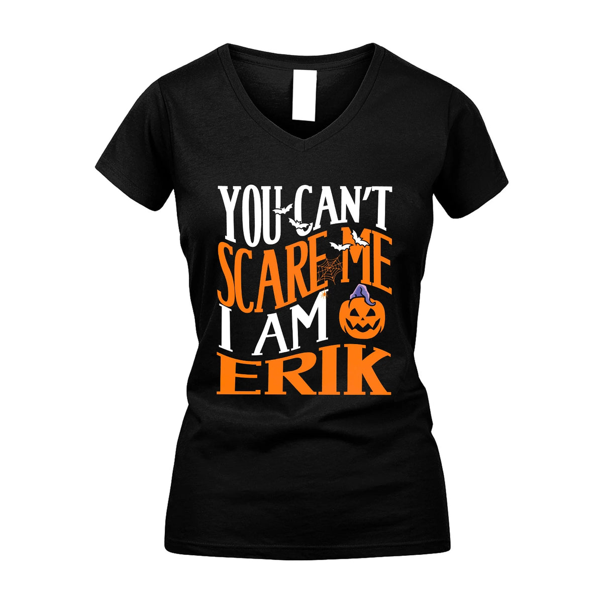 You Can't Scare Me I Am Funny Halloween Shirt ERIK M1-45