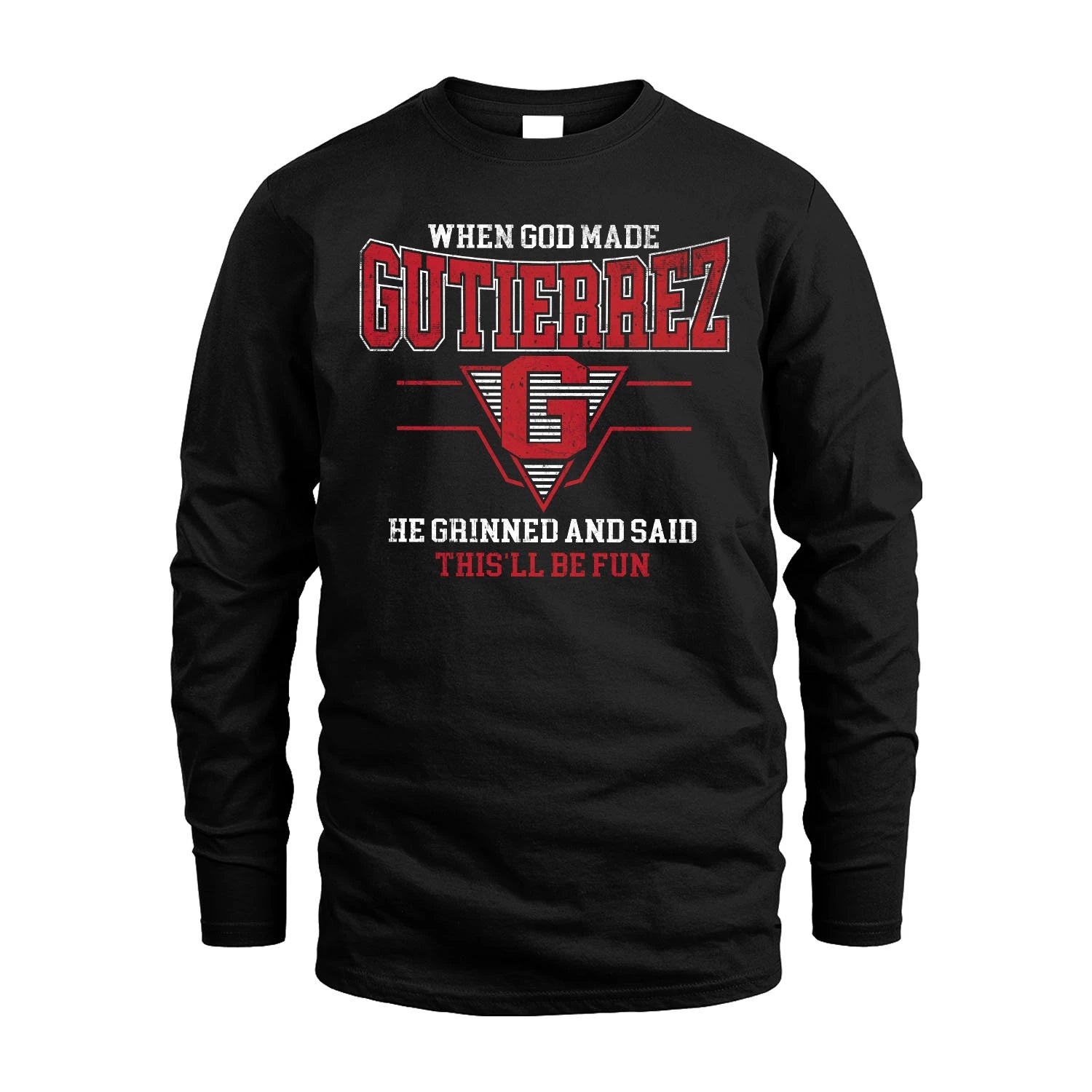 When God Made Your Name He Grinned And Said This'll Be Fun Baseball Shirt GUTIERREZ M1-29