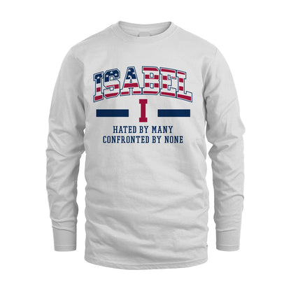 Hated By Many Confronted By None America Shirt ISABEL M1-10