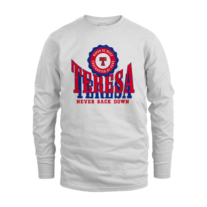 Your Name Never Back Down Shirt TERESA M1-33