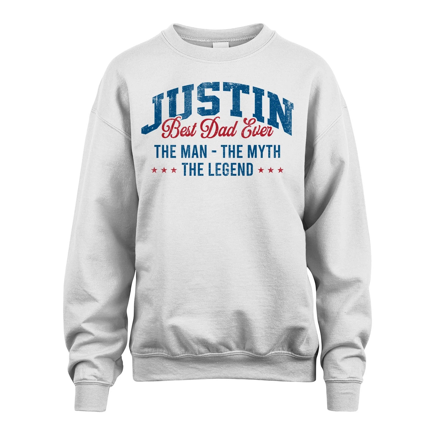 Best Dad Ever The Man The Myth The Legend JUSTIN M1-7