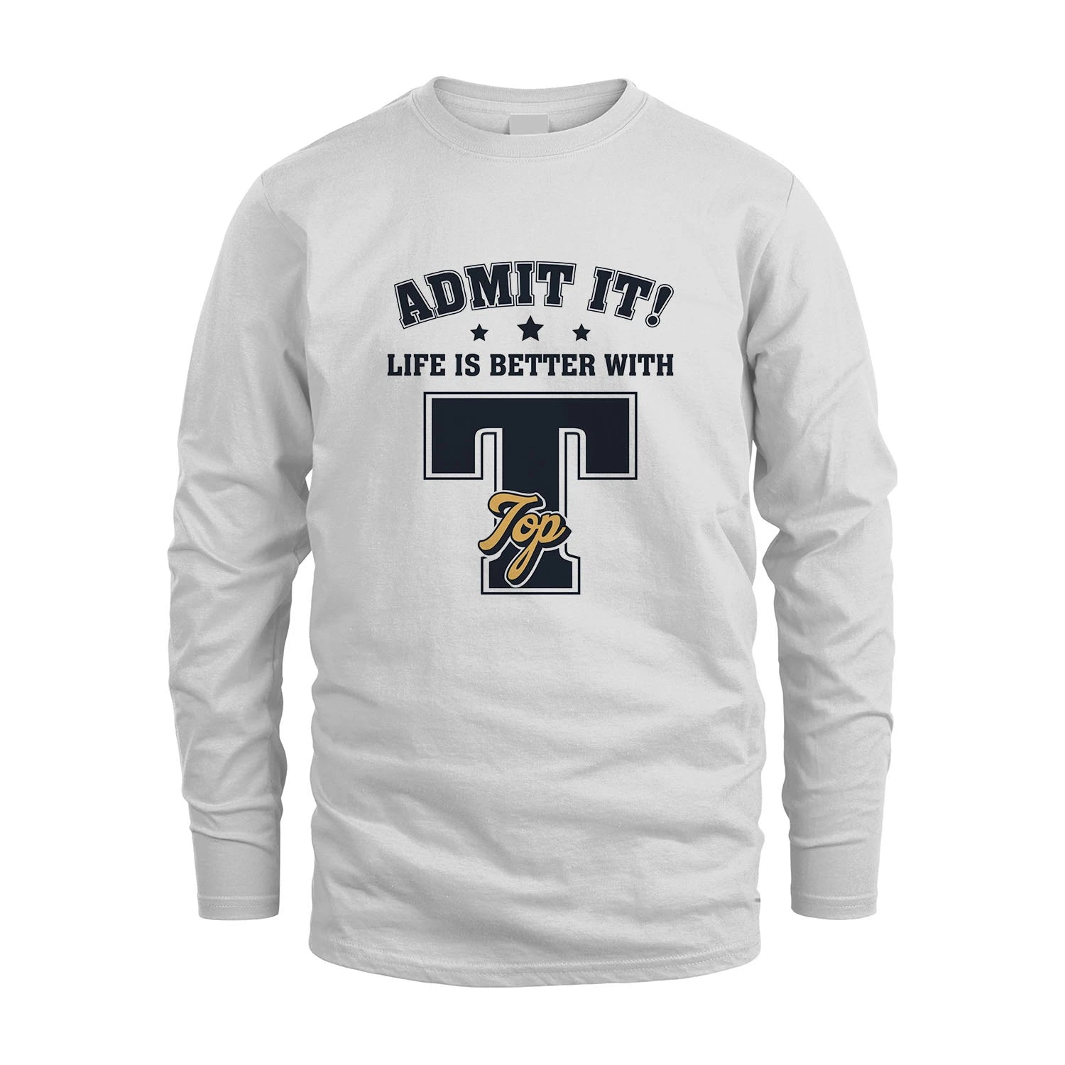 Life Is Better With Your Name Shirt TOP M1-17