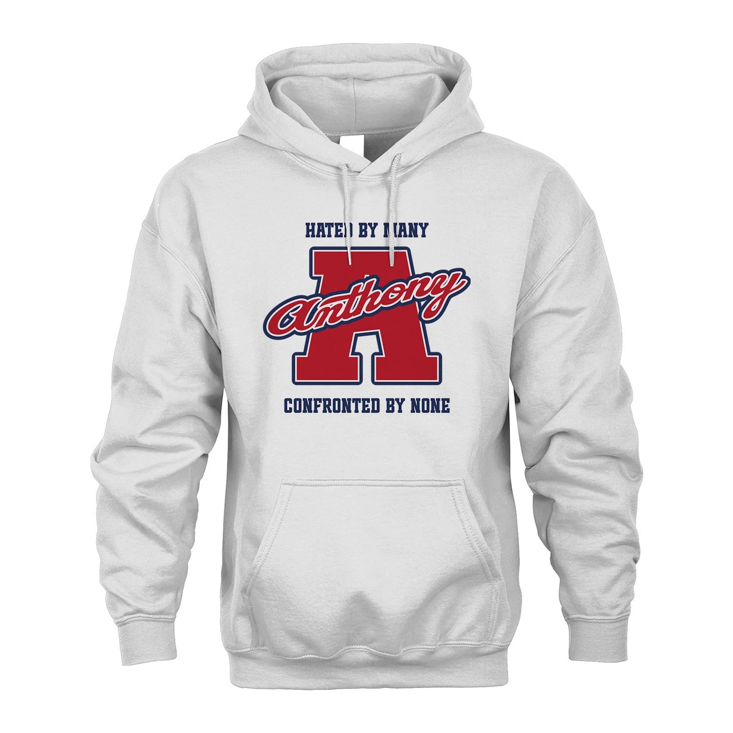 Hated By Many Confronted By None Personalized Name Shirt ANTHONY M1-8