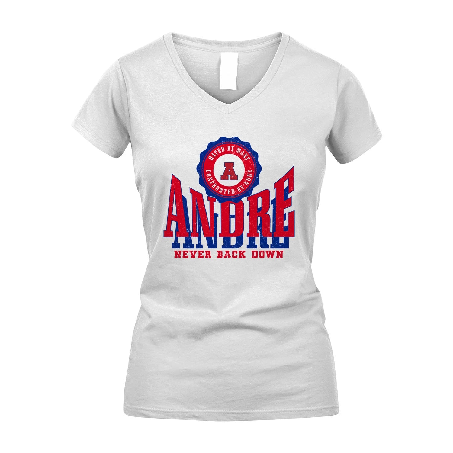 Your Name Never Back Down Shirt ANDRE M1-33