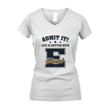 Life Is Better With Your Name Shirt EDWARD M1-17