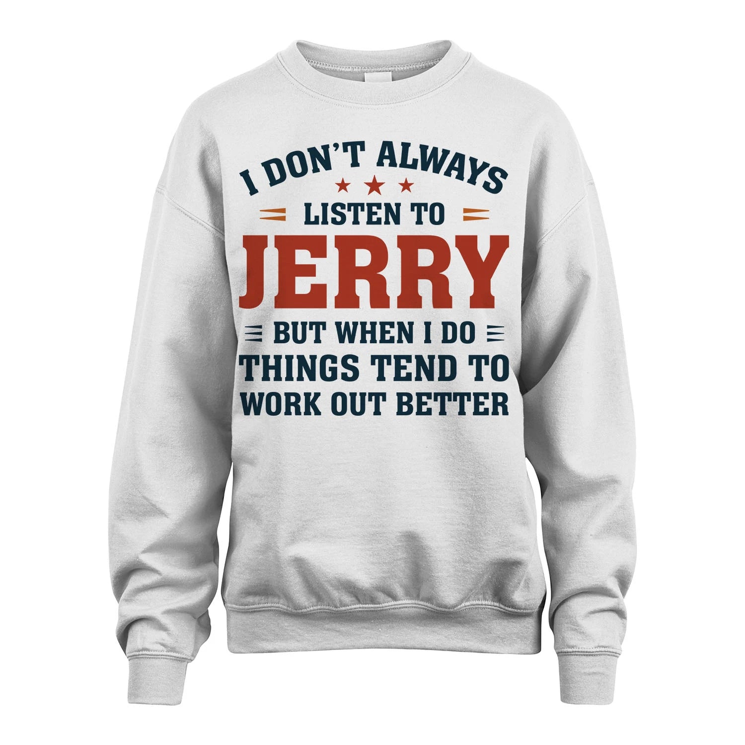 I Don't Always Listen To... JERRY M1-2