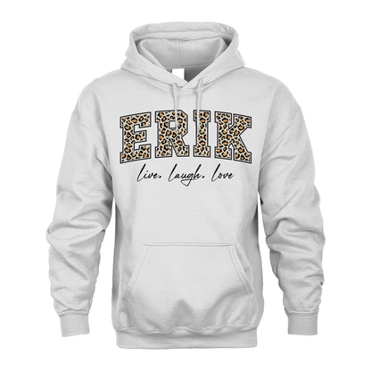 Live Laugh Love Custom Name With Leopard Pattern Shirt ERIK M1-13