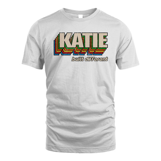 Your Name Built Different Retro Shirt KATIE M1-26