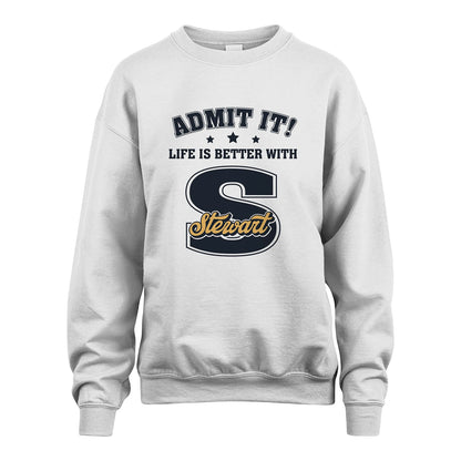 Life Is Better With Your Name Shirt STEWART M1-17
