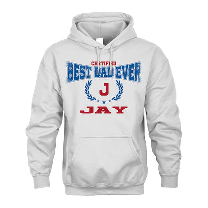 Certified Best Dad Ever Shirt JAY M1-11