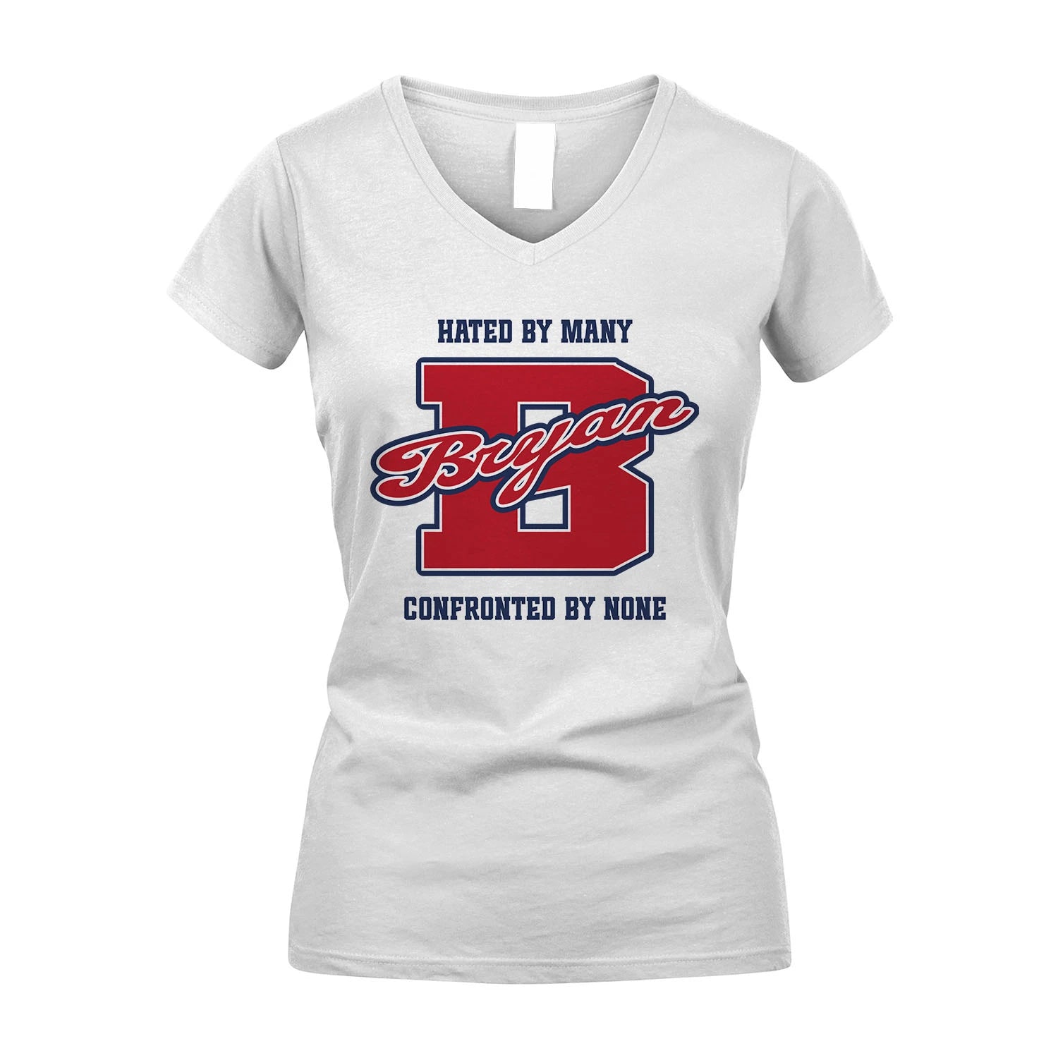 Hated By Many Confronted By None Personalized Name Shirt BRYAN M1-8