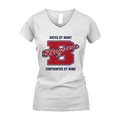 Hated By Many Confronted By None Personalized Name Shirt BRYAN M1-8