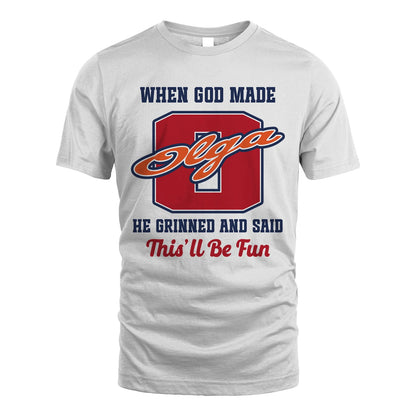 God Made Your Name Custom Shirt OLGA M1-16